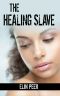 [The Slave Series 02] • The Healing Slave